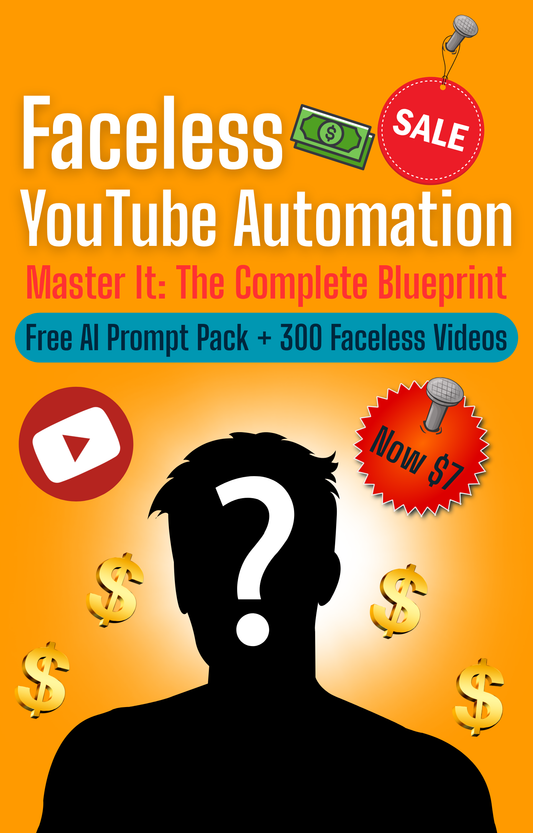 Faceless YouTube Automation: Monetize Without Showing Your Face + Free AI Prompt Pack + 300 Faceless Videos